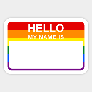 Hello My Name Is (LGBT Rainbow Flag) Sticker